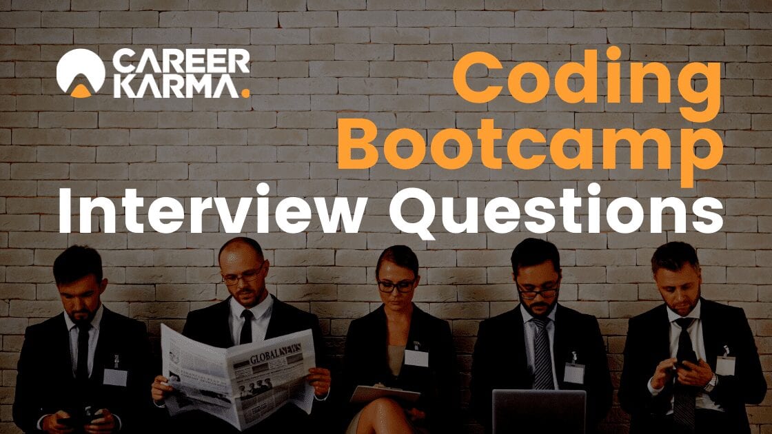 Coding Bootcamp Interview Questions - Career Karma
