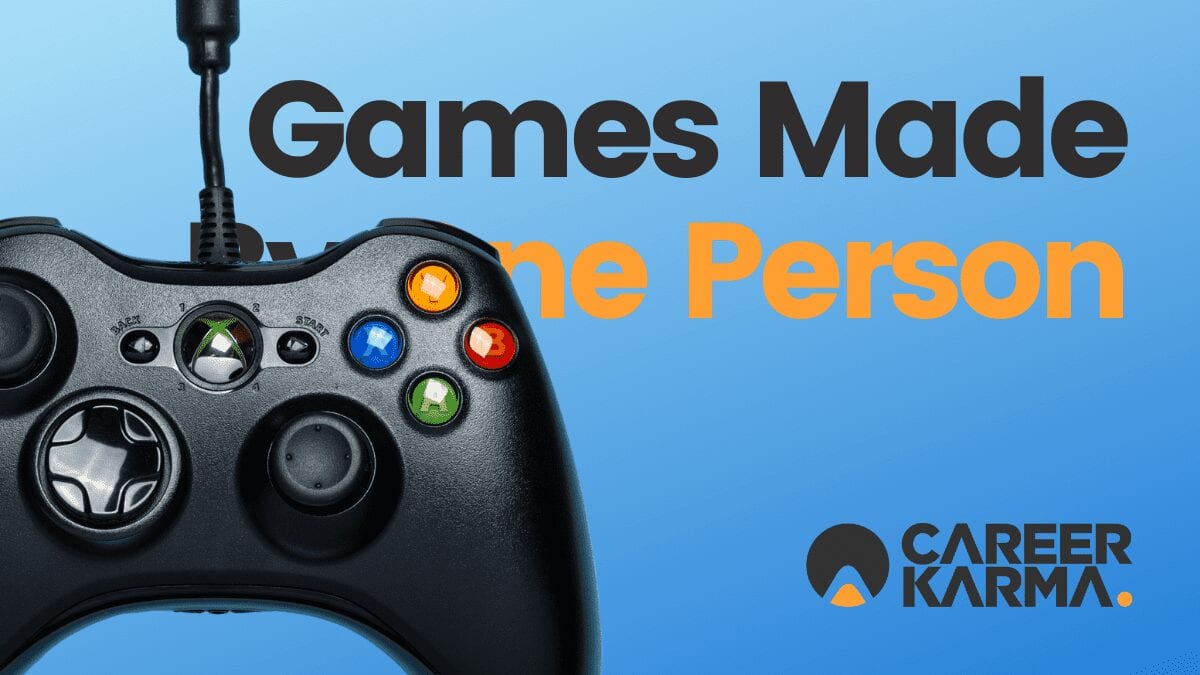 The Top Video Games Created By A Single Developer Career Karma