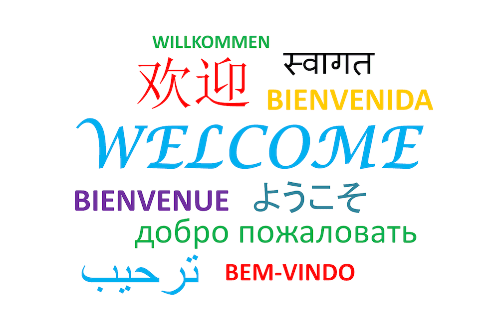 The word 'welcome' in many languages.