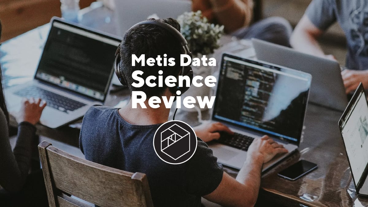 Metis Data Science Review