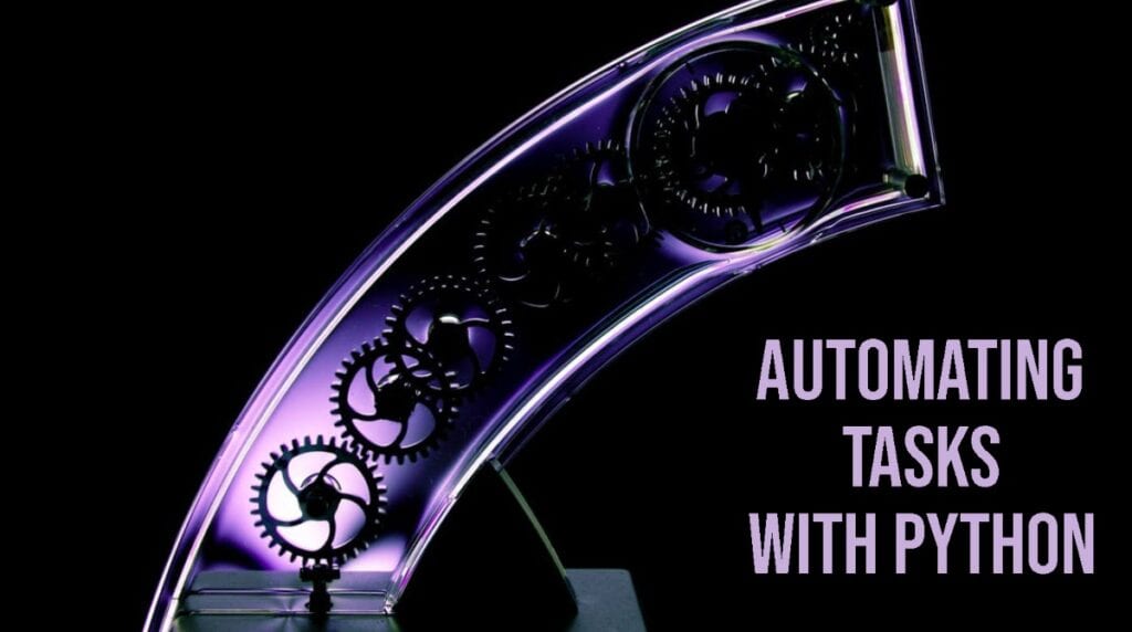 Automating Tasks with Python