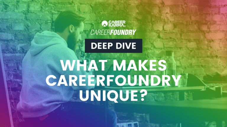 Deep Dive: What Makes CareerFoundry Unique? | Career Karma