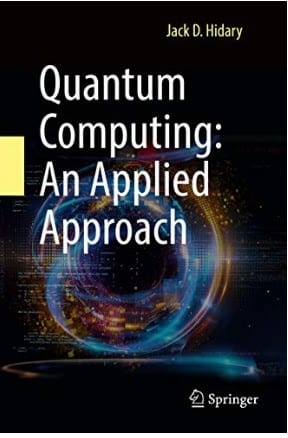 Quantum Computing An Applied Approach
