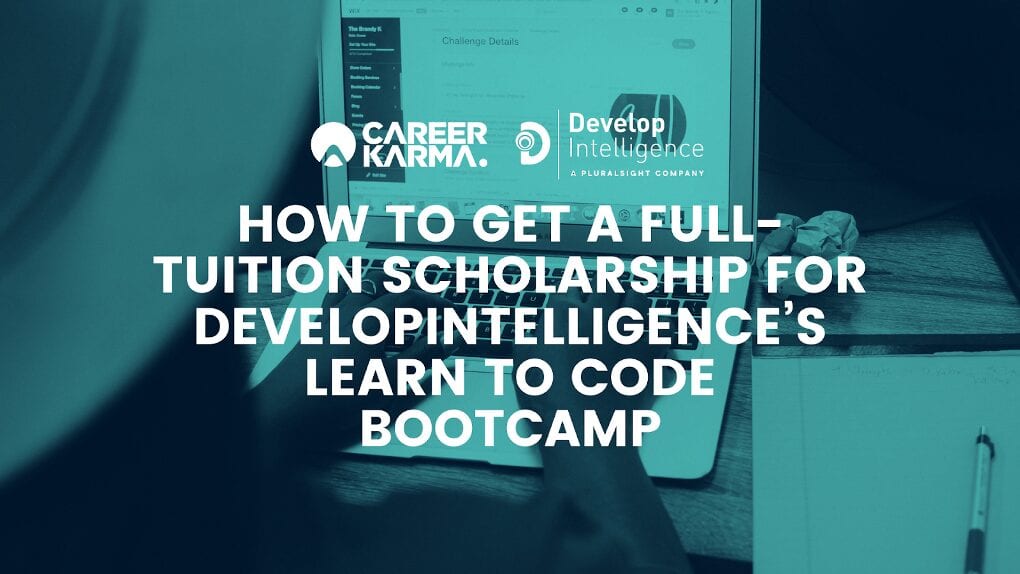 How to Get a Full-Tuition Scholarship for DevelopIntelligence’s Learn to Code Bootcamp