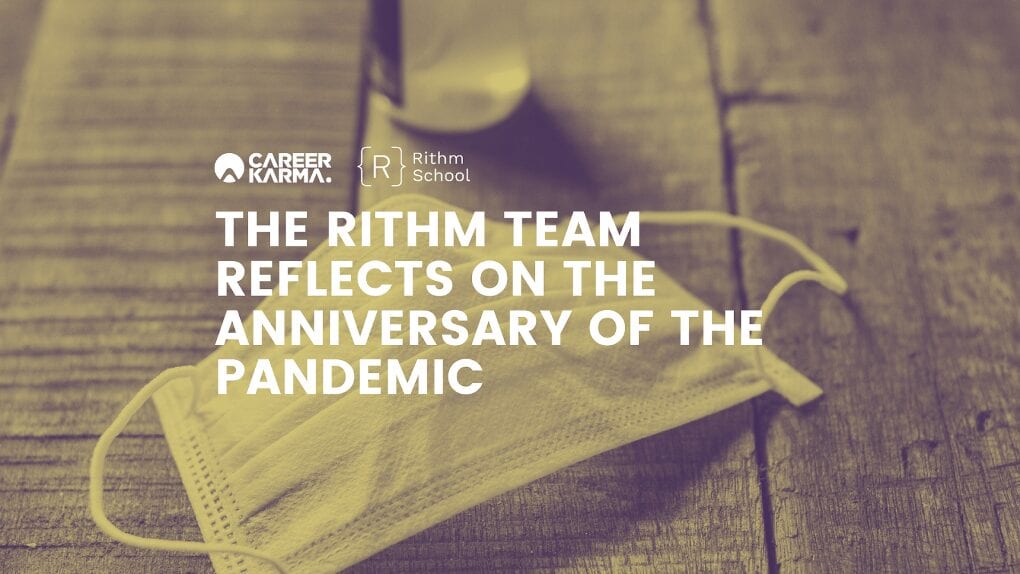 The Rithm Team Reflects on the Anniversary of the Pandemic